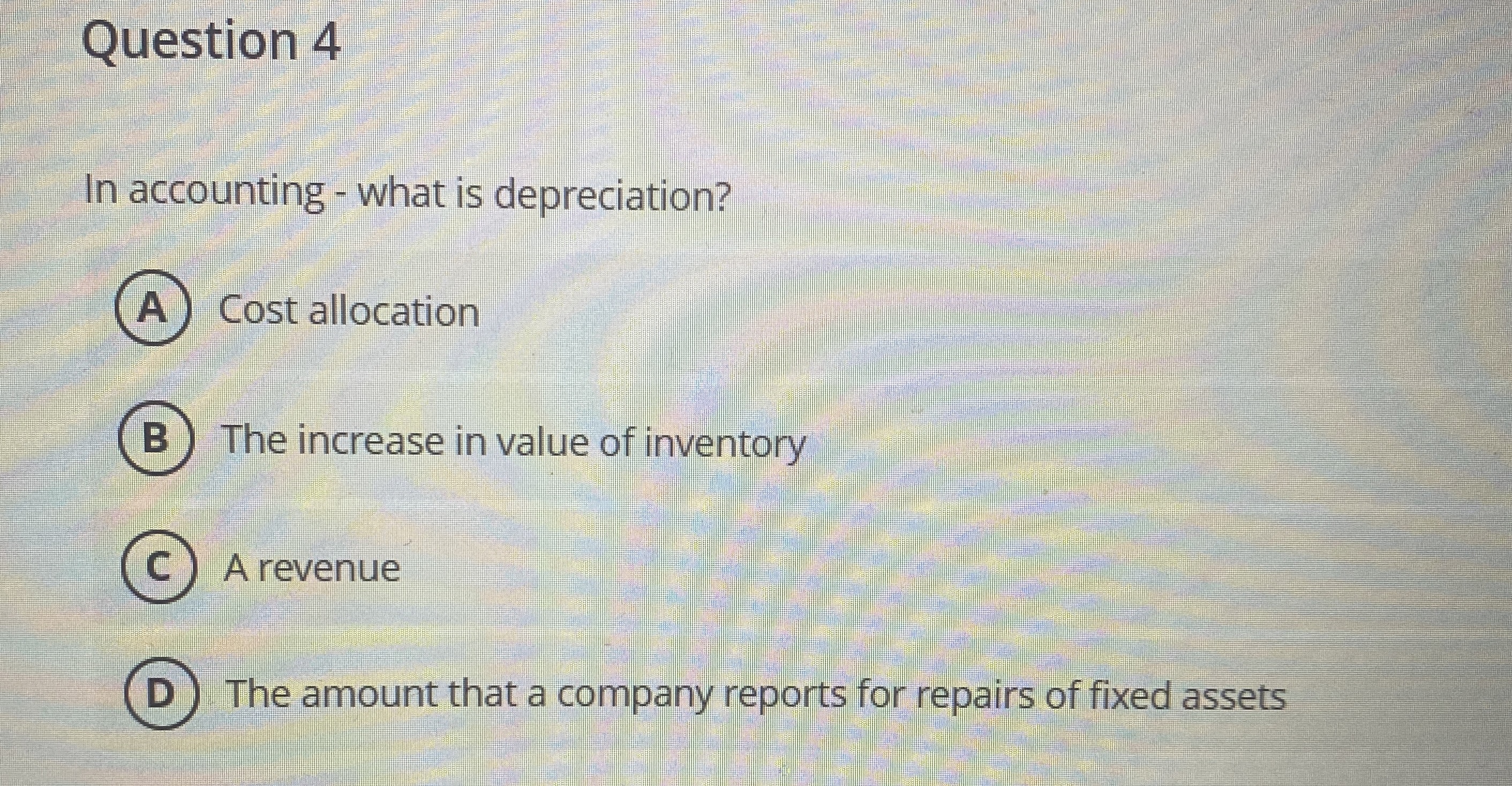 Solved Question 4In accounting ﻿what is depreciation?Cost