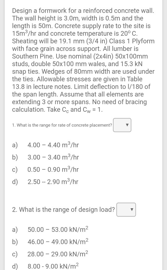 Solved Design a formwork for a reinforced concrete wall. The | Chegg.com
