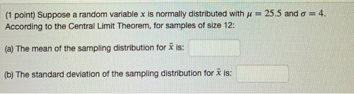 Solved (1 point) Suppose a random variable x is normally | Chegg.com