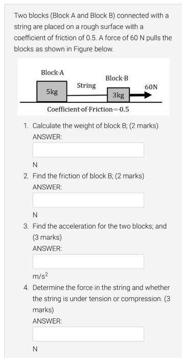 Solved Two Blocks (Block A And Block B) Connected With A | Chegg.com