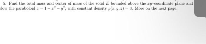 Solved 5. Find the total mass and center of mass of the | Chegg.com