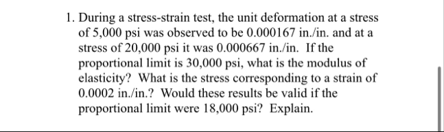 Solved During a stress-strain test, the unit deformation at | Chegg.com