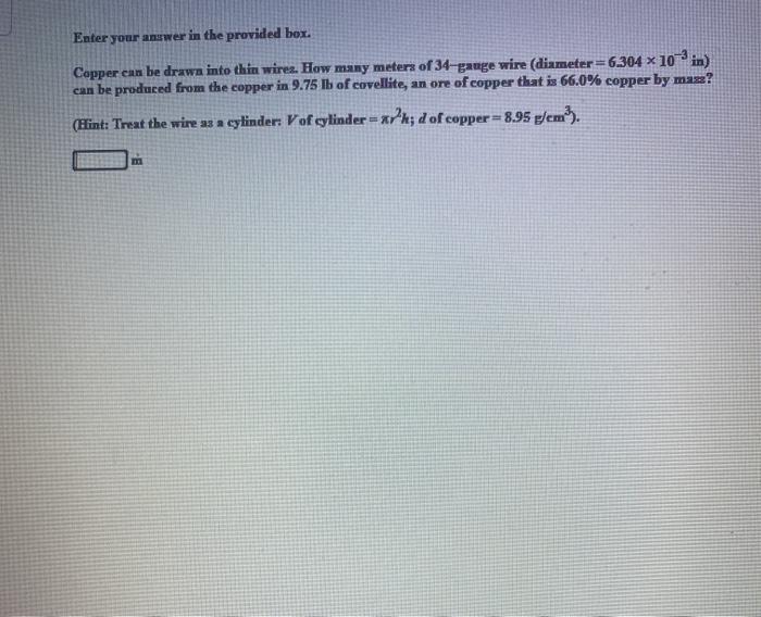 Solved Enter your answer in the provided box Copper can be | Chegg.com
