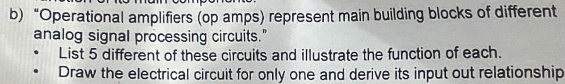 Solved B) ﻿"Operational Amplifiers (op Amps) ﻿represent Main | Chegg.com