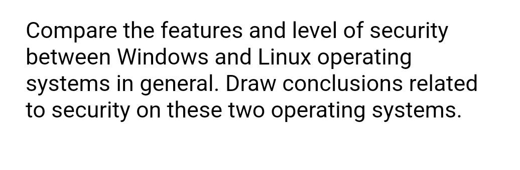 security features of the windows & linux operating systems