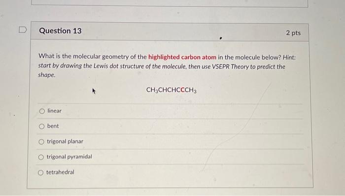 Solved What is the molecular geometry of the highlighted | Chegg.com