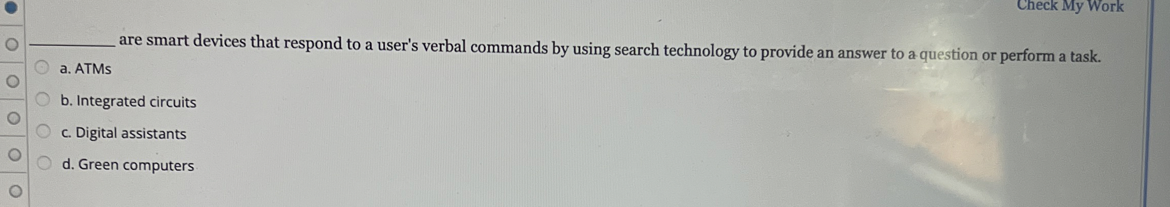 Solved Check My Workare smart devices that respond to a | Chegg.com