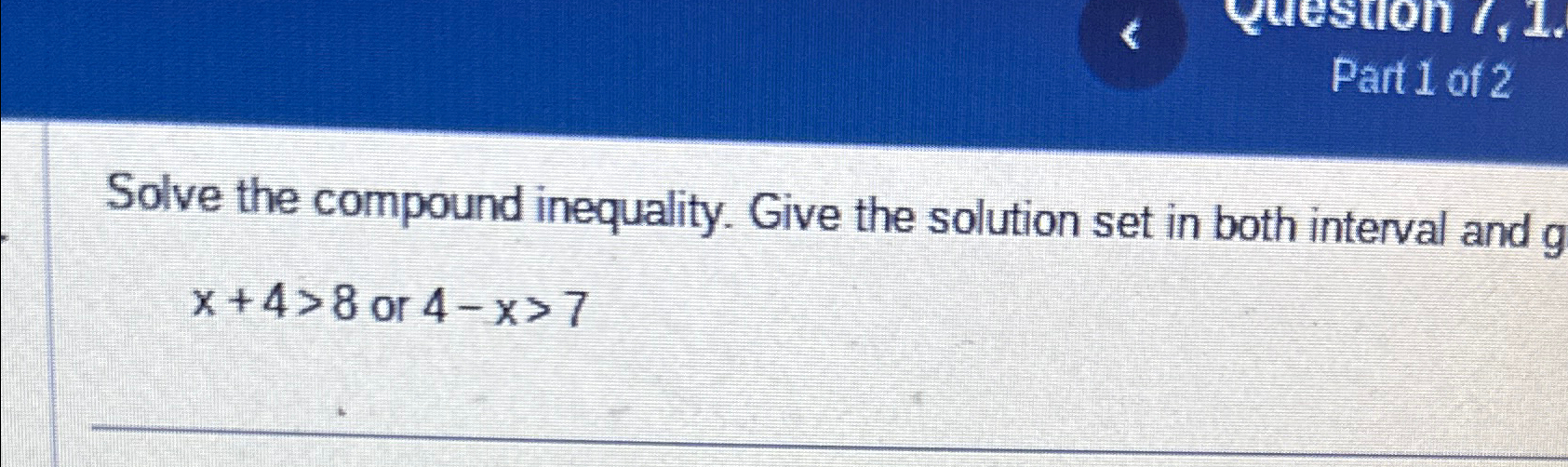 Solved Solve the compound inequality. Give the solution set | Chegg.com