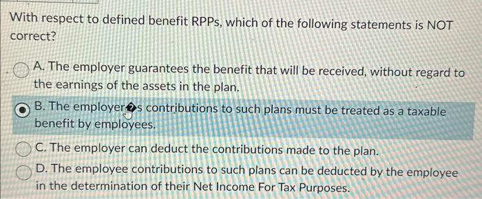 Solved With respect to defined benefit RPPs, which of the | Chegg.com
