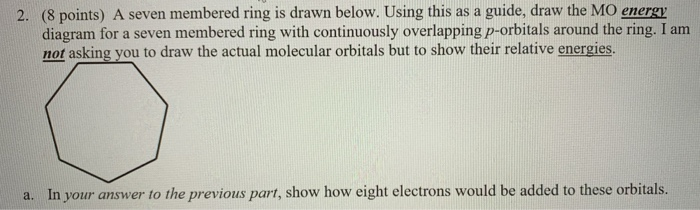 Solved a seven membered ring is drawn below. using this as a | Chegg.com