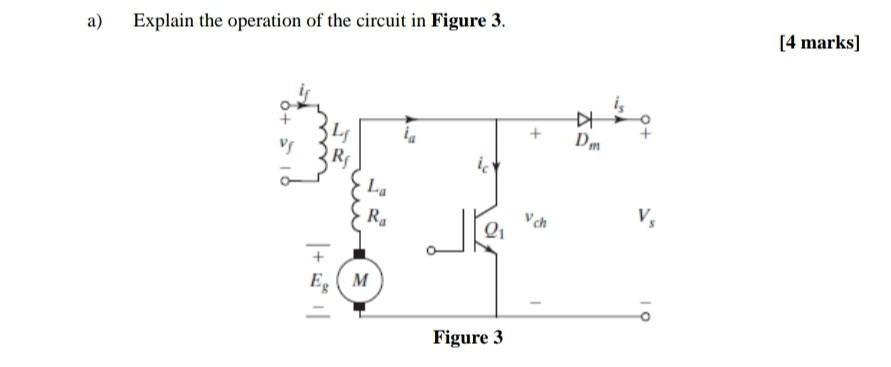 Solved a) Explain the operation of the circuit in Figure 3 . | Chegg.com