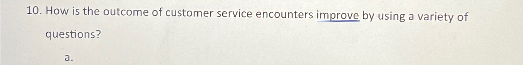 Solved How is the outcome of customer service encounters | Chegg.com