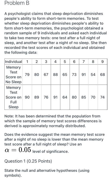 Solved Problem B A Psychologist Claims That Sleep | Chegg.com