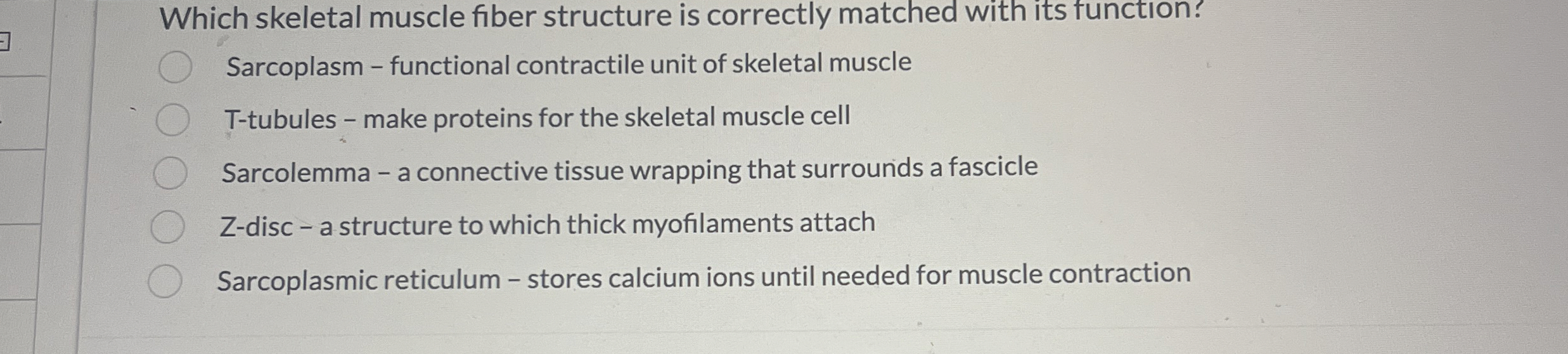 Solved Which skeletal muscle fiber structure is correctly | Chegg.com