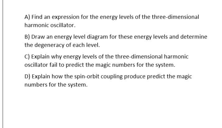 Solved A) Find an expression for the energy levels of the | Chegg.com