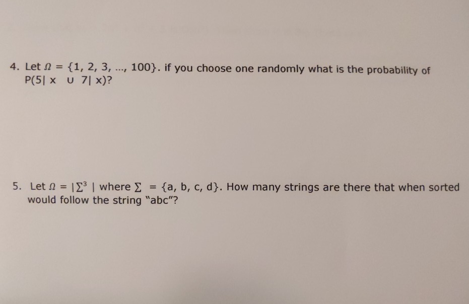 Solved 4 Let 1 2 3 100 If You Choose One Ra Chegg Com