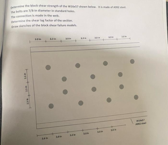 Solved Determine the block shear strength of the W16x57 | Chegg.com