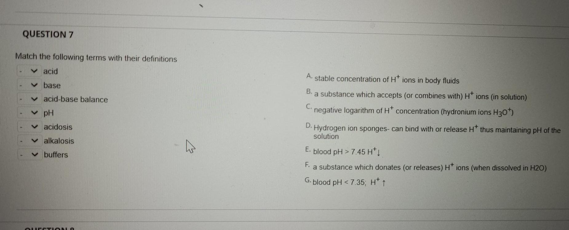 Solved QUESTION 7 Match the following terms with their | Chegg.com