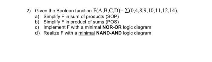 Solved 2) Given The Boolean Function F(A,B,C,D | Chegg.com