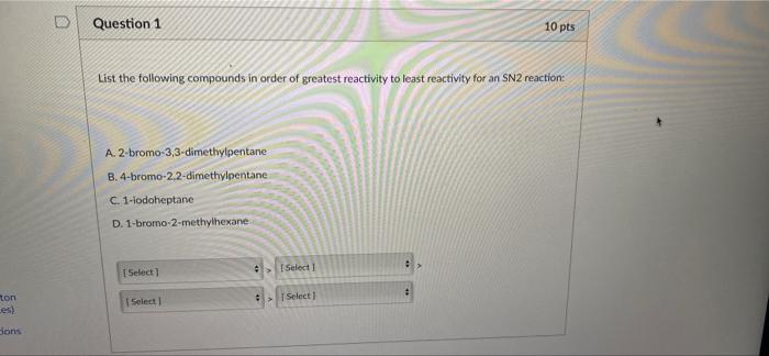Solved Question 1 10 pts List the following compounds in | Chegg.com