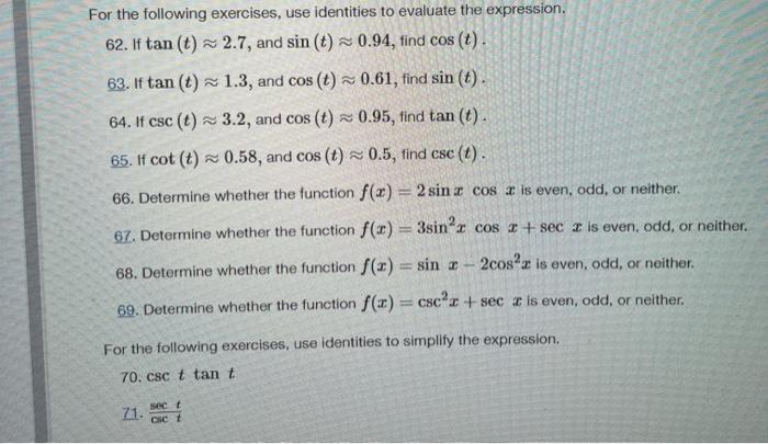 Solved For The Following Exercises, Use Identities To | Chegg.com