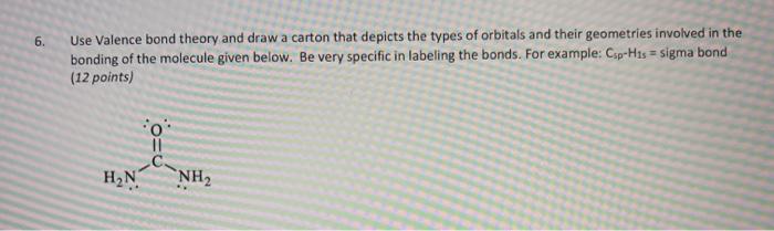 Solved 6. Use Valence bond theory and draw a carton that | Chegg.com