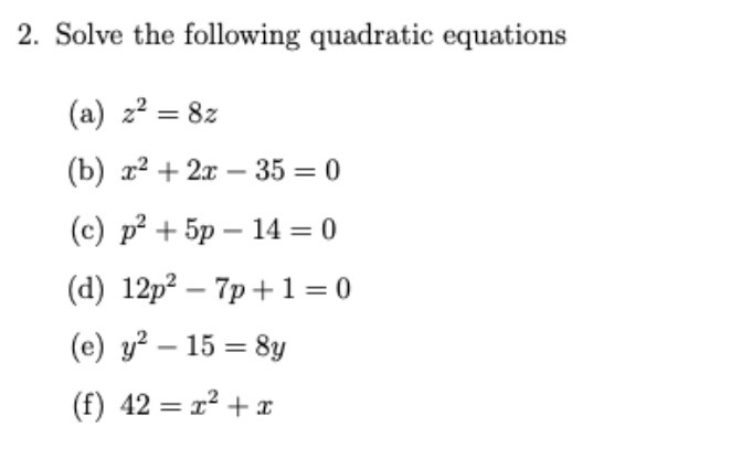 Solved 2. Solve the following quadratic equations (a) z2 = | Chegg.com