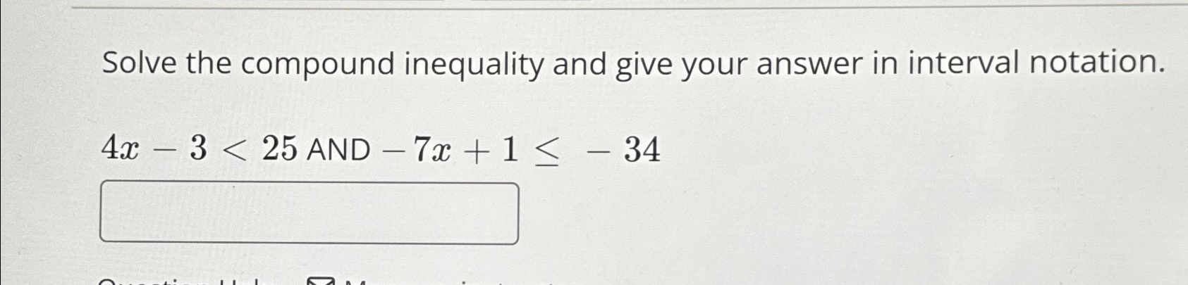 Solved Solve the compound inequality and give your answer in | Chegg.com
