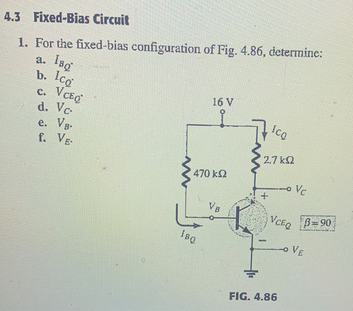 Solved 4.3 Fixed-Bias Circuit 1. For The Fixed-bias | Chegg.com