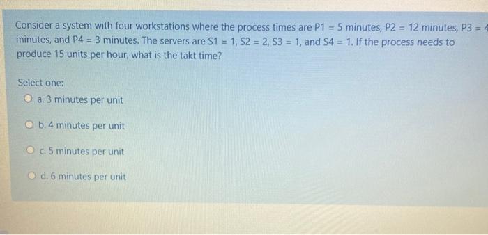 Solved Consider a system with four workstations where the | Chegg.com
