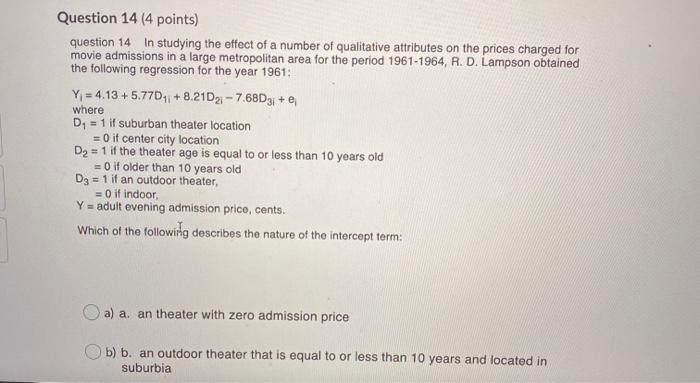 Solved Question 14 (4 points) question 14 In studying the | Chegg.com