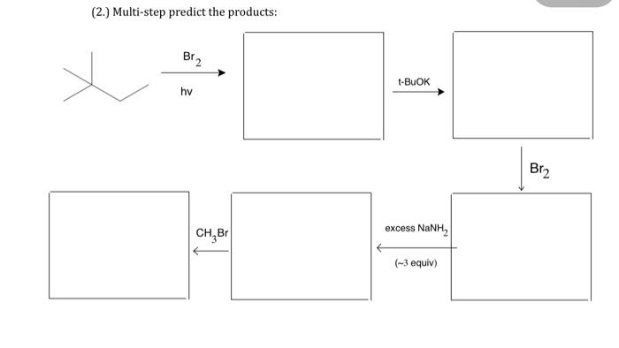 Solved (2.) Multi-step predict the products: | Chegg.com