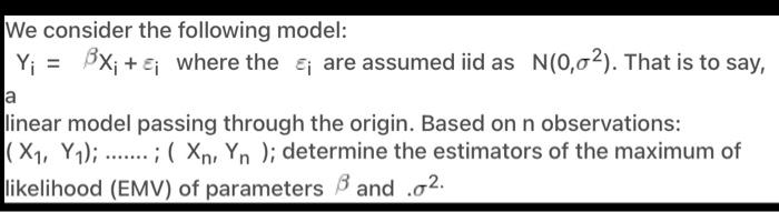 Solved We Consider The Following Model: Y; = Bx; + & Where | Chegg.com