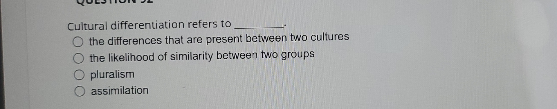 Solved Cultural Differentiation Refers Tothe Differences | Chegg.com