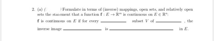 Solved 2. (a) Formulate in terms of (inverse) mappings, open | Chegg.com