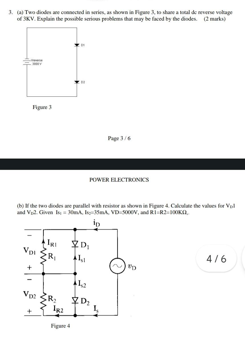 3. (a) Two diodes are connected in series, as shown