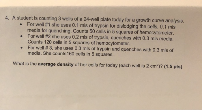 Solved 4. A student is counting 3 wells of a 24-well plate | Chegg.com