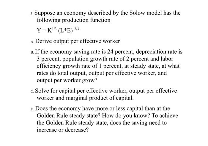 solved-3-suppose-an-economy-described-by-the-solow-model-chegg