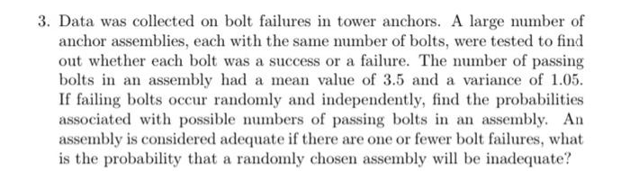 Solved 3. Data was collected on bolt failures in tower | Chegg.com