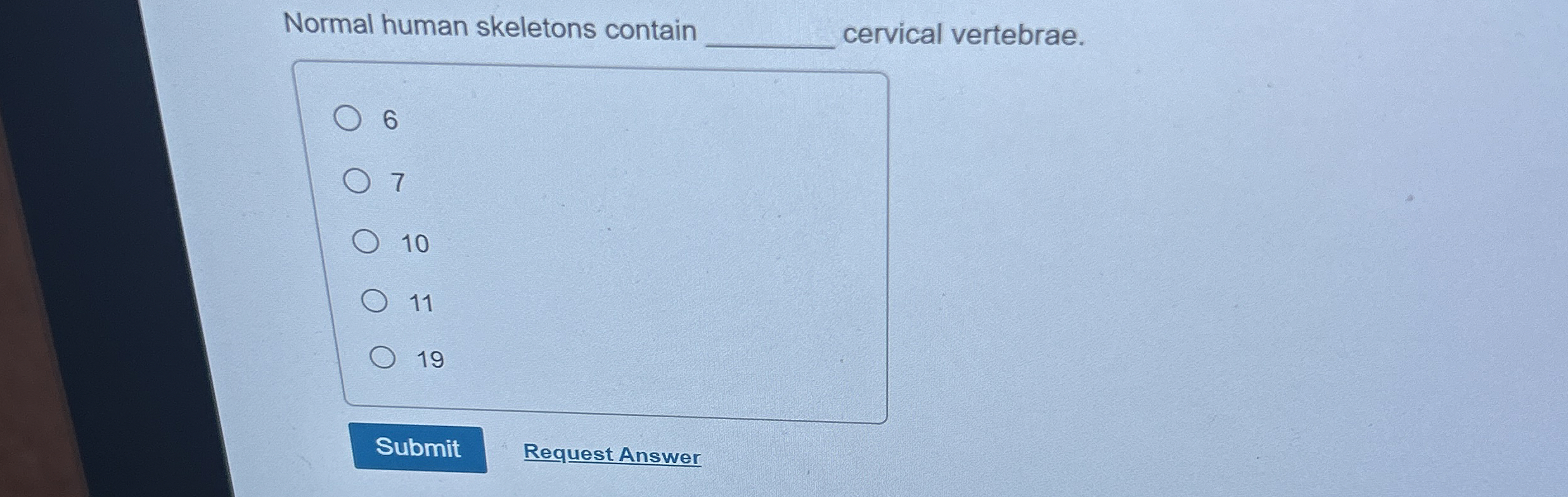 Solved Normal human skeletons contain ﻿cervical | Chegg.com