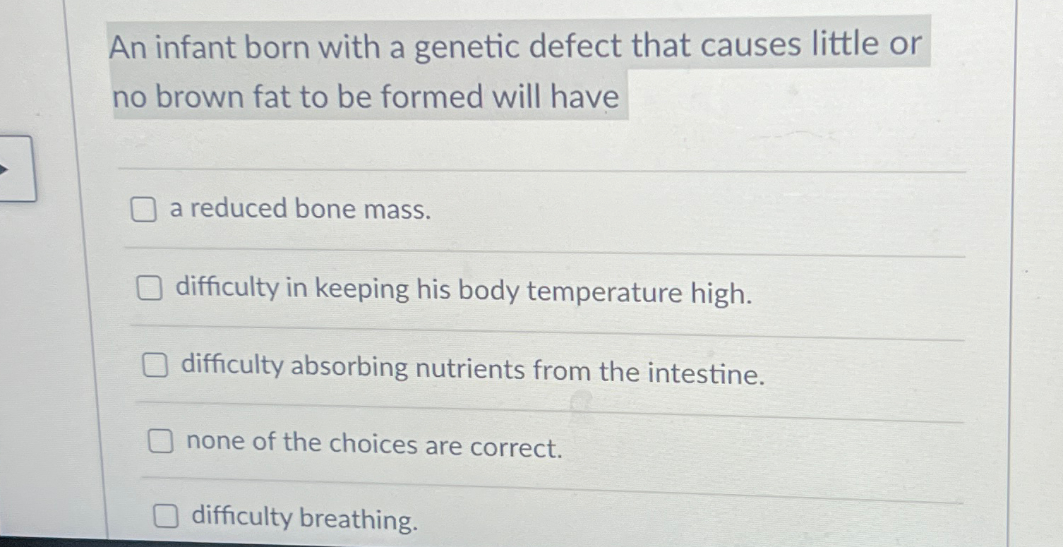Solved An infant born with a genetic defect that causes | Chegg.com