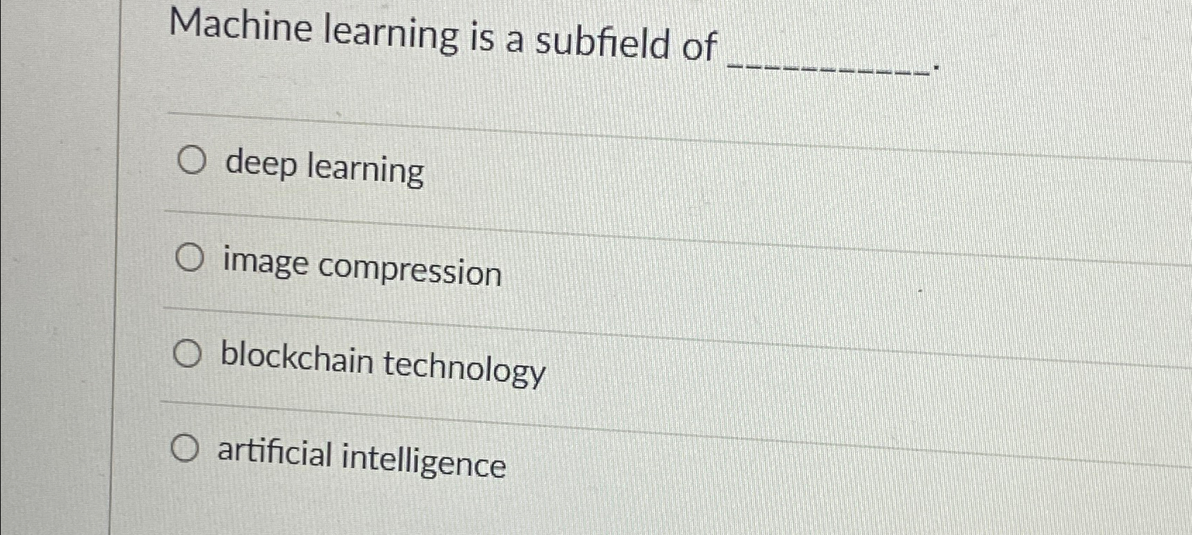 Machine learning is a subfield ofdeep learningimage | Chegg.com