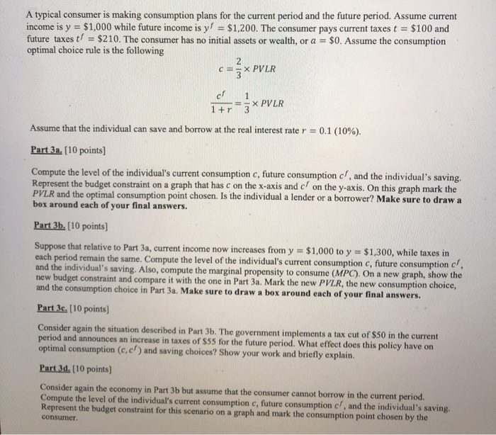 A typical consumer is making consumption plans for | Chegg.com