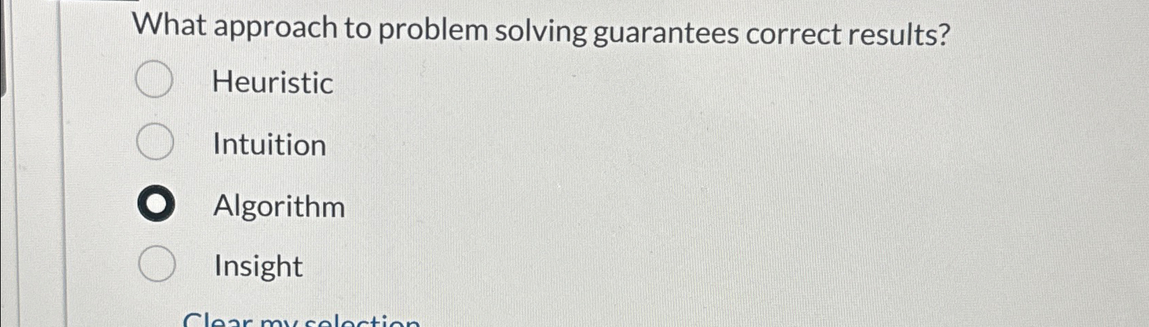 what approach to problem solving guarantees correct results