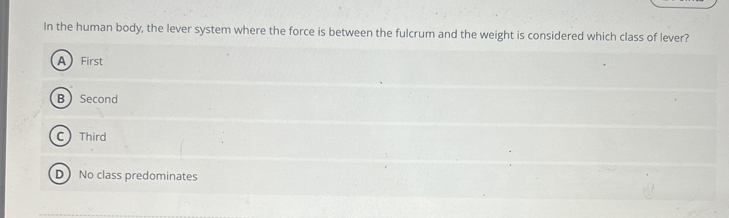 Solved In the human body, the lever system where the force