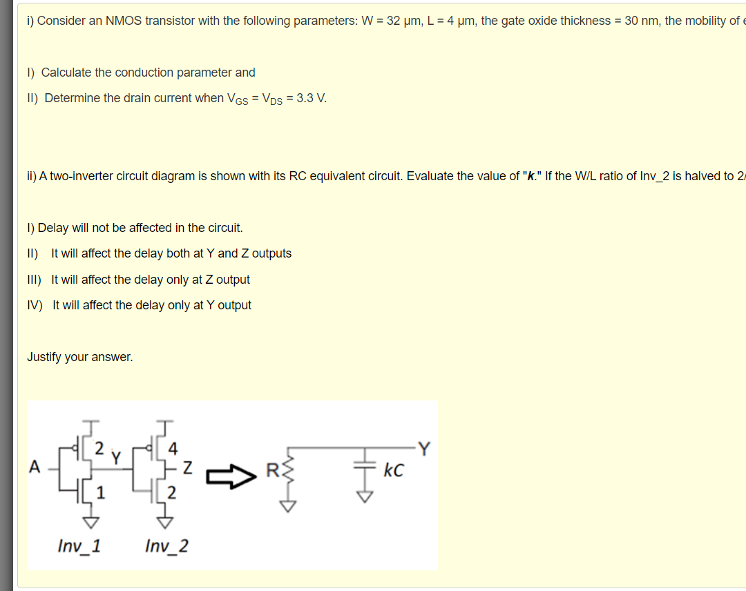 Solved i) Consider an NMOS transistor with the following | Chegg.com