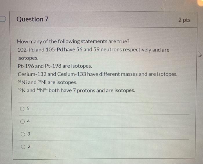 Solved Question 7 2 pts w How many of the following | Chegg.com
