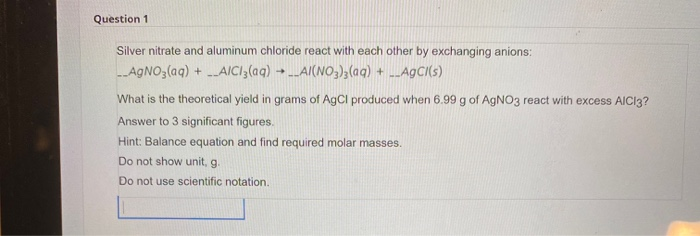 Solved Question 1 Silver Nitrate And Aluminum Chloride Re