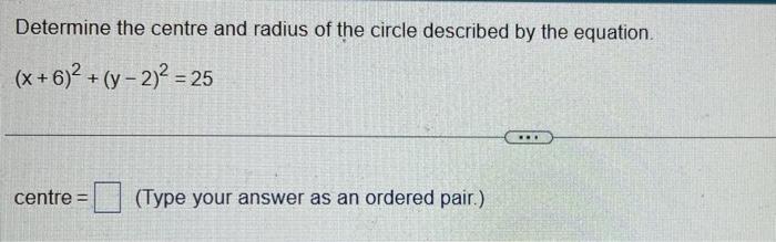 Solved Determine the centre and radius of the circle | Chegg.com