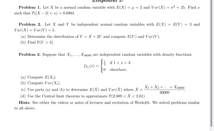 Solved Problem 1 Let X Be A Normal Random Variable With Chegg Com